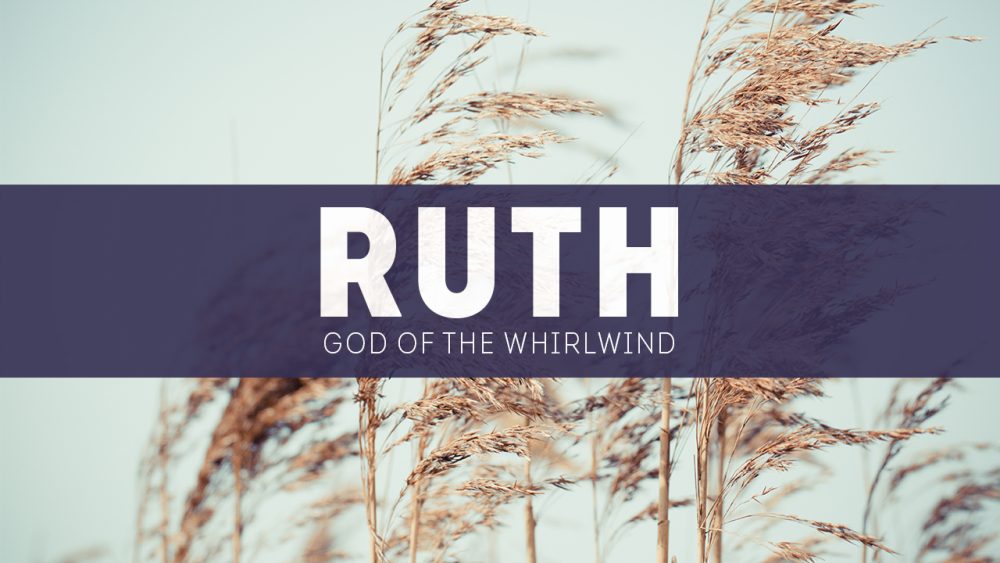 Ruth: God of the Whirlwind